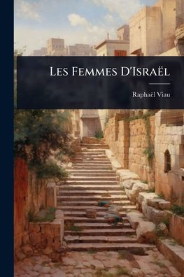 Les Femmes D'Israï¿½l