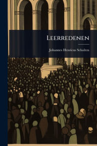 Title: Leerredenen, Author: Johannes Henricus Scholten