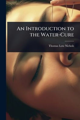 An Introduction to the Water-Cure
