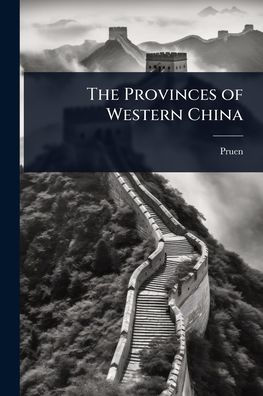 The Provinces of Western China
