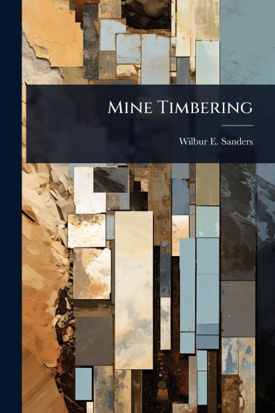 Mine Timbering