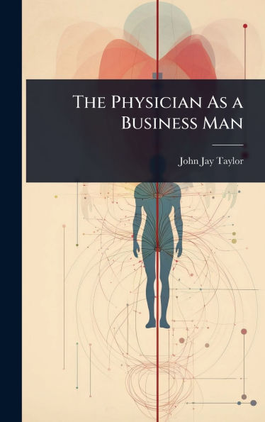 The Physician As a Business Man
