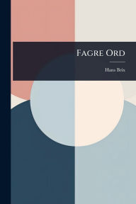 Title: Fagre Ord, Author: Hans Brix