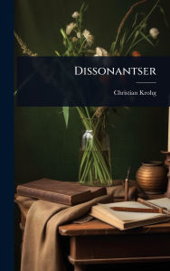 Title: Dissonantser, Author: Christian Krohg