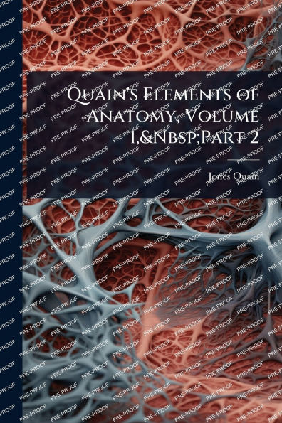 Quain's Elements of Anatomy, Volume 1, Part 2
