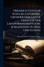 Friedrich Gottlob Schulze-Gï¿½vernitz, Grï¿½1/4nder Und Erster Direktor Der Landwirthschaftlichen Akademien Zu Jena Und Eldena