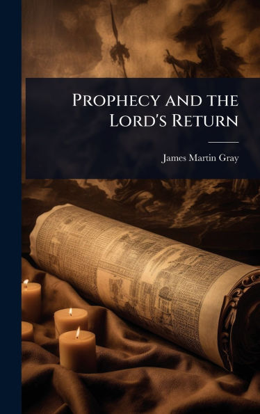 Prophecy and the Lord's Return