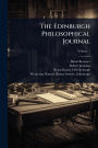 The Edinburgh Philosophical Journal