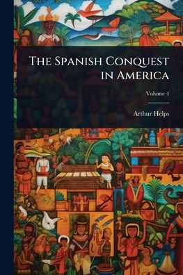 The Spanish Conquest America