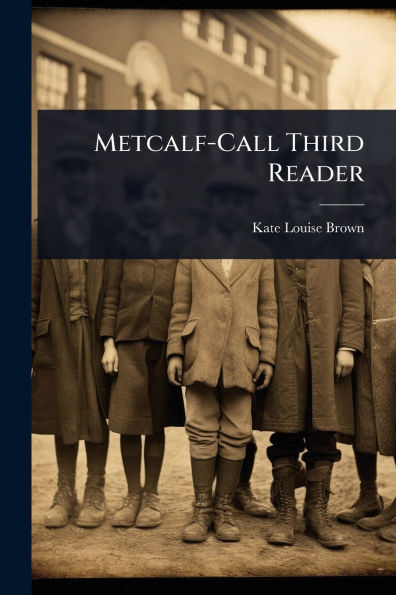 Metcalf-Call Third Reader