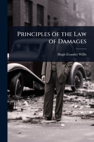 Principles of the Law of Damages