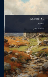 Title: Barddas, Author: John Williams