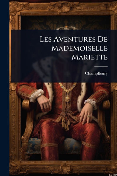Les Aventures De Mademoiselle Mariette