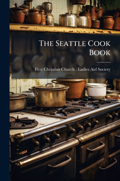 The Seattle Cook Book