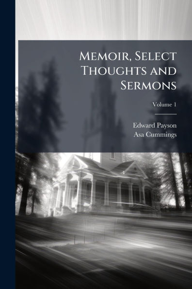 Memoir, Select Thoughts and Sermons