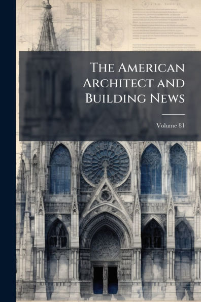 The American Architect and Building News