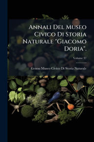 Title: Annali Del Museo Civico Di Storia Naturale 