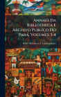 Annaes Da Bibliotheca E Archivo Publico Do Parï¿½, Volumes 3-4