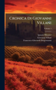 Title: Cronica Di Giovanni Villani, Author: Ignazio Moutier