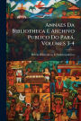 Annaes Da Bibliotheca E Archivo Publico Do Parï¿½, Volumes 3-4