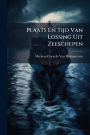 Plaats En Tijd Van Lossing Uit Zeeschepen