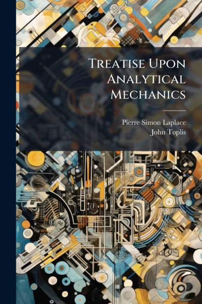 Treatise Upon Analytical Mechanics