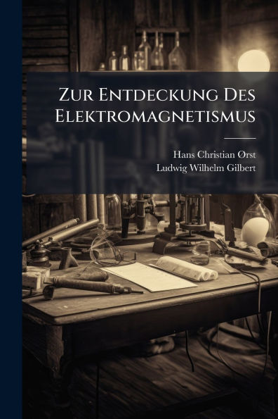 Zur Entdeckung Des Elektromagnetismus
