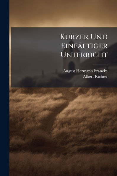 Kurzer Und Einfï¿½ltiger Unterricht