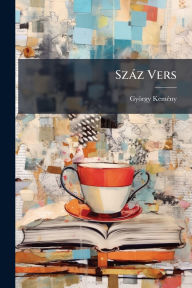 Title: Szï¿½z Vers, Author: Gyïrgy Kemï(c)Ny