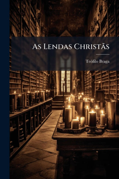 As Lendas ChristÃ£s
