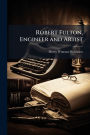 Robert Fulton, Engineer and Artist