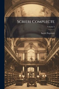 Title: Scrieri Complecte, Author: Iacob Negruzzi
