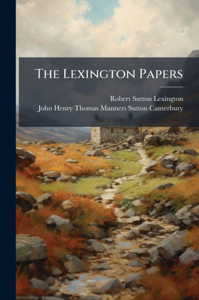 The Lexington Papers