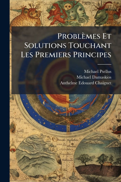 Problï¿½mes Et Solutions Touchant Les Premiers Principes