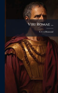 Title: Viri Romae ..., Author: C F L'Homond