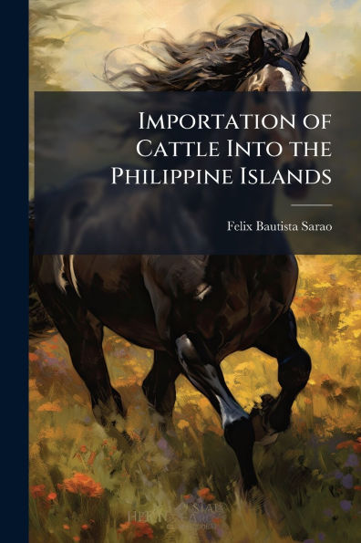 Importation of Cattle Into the Philippine Islands