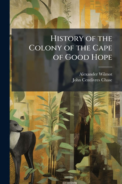 History of the Colony Cape Good Hope
