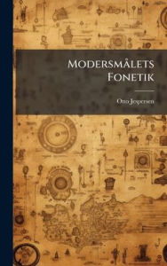 Title: Modersmï¿½ lets Fonetik, Author: Otto Jespersen
