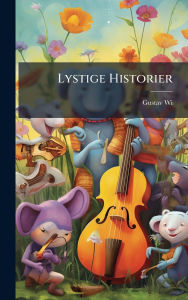 Title: Lystige Historier, Author: Gustav Wied