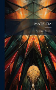 Title: Matelda, Author: Giuseppe Picciï3la