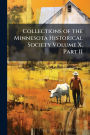 Collections of the Minnesota Historical Society Volume X. Part II