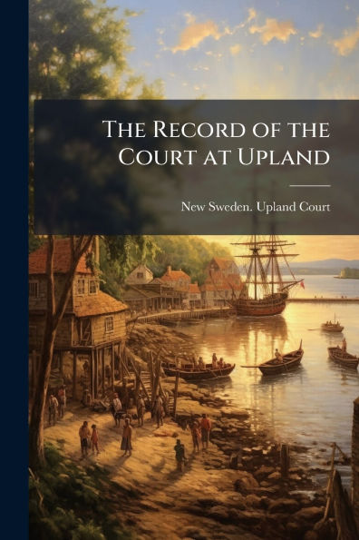 the Record of Court at Upland