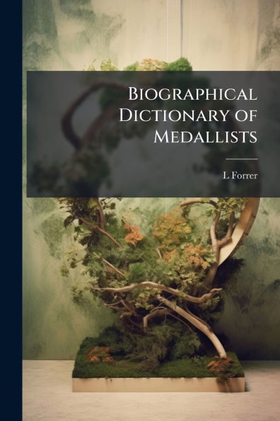 Biographical Dictionary of Medallists