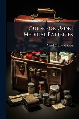 Guide for Using Medical Batteries