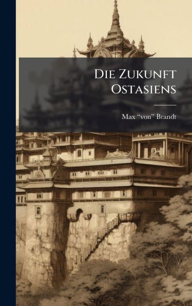 Die Zukunft Ostasiens