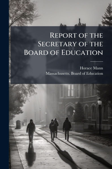 Report of the Secretary Board Education