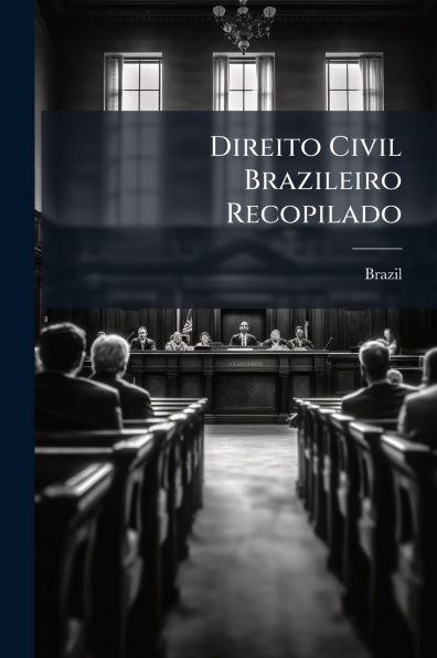 Direito Civil Brazileiro Recopilado
