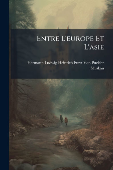 Entre L'europe Et L'asie