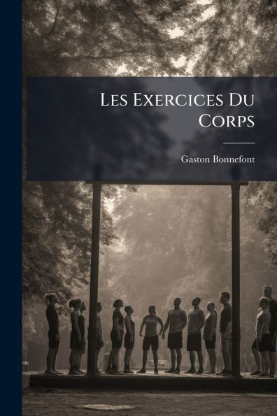 Les Exercices Du Corps