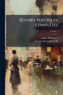 ï¿½'uvres Poï¿½(c)tiques Complï¿½tes